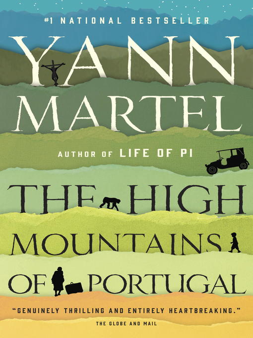 Détails du titre pour The High Mountains of Portugal par Yann Martel - Disponible